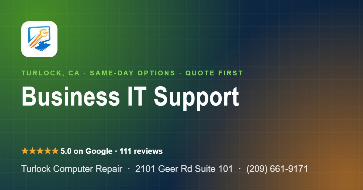 Business it support Turlock – Turlock Computer Repair