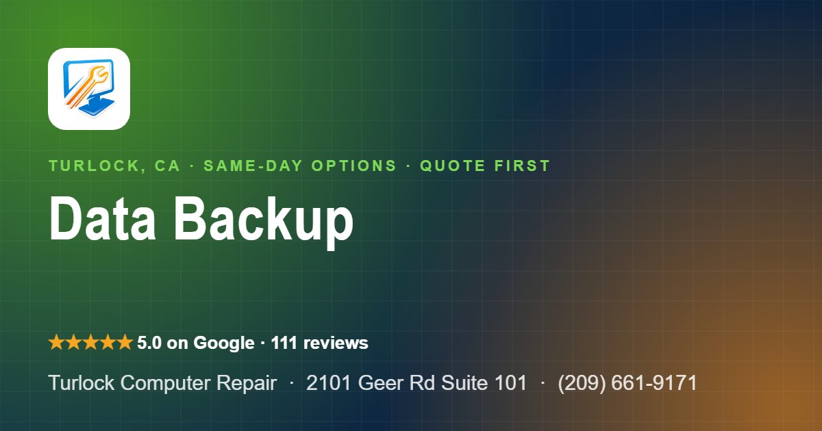 Data backup Turlock – Turlock Computer Repair